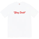 Supreme “Play Dead” T-Shirt 